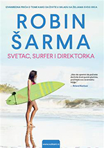 Svetac, surfer i direktorka – Robin Šarma